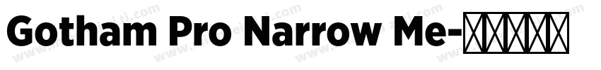 Gotham Pro Narrow Me字体转换